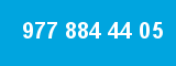 977 884 44 05